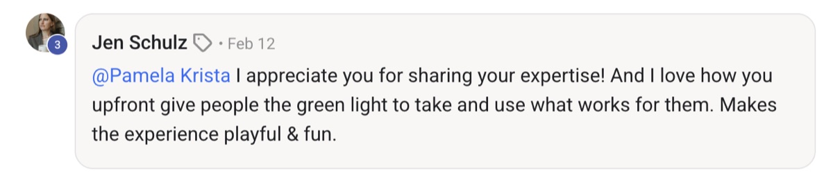 Jen Schulz: I appreciate you for sharing your expertise, and I love how you upfront give people the green light to take and use what works for them.